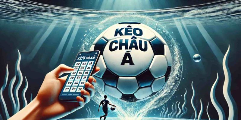 Kèo châu Á là loại kèo cược được nhiều người lựa chọn và tham gia