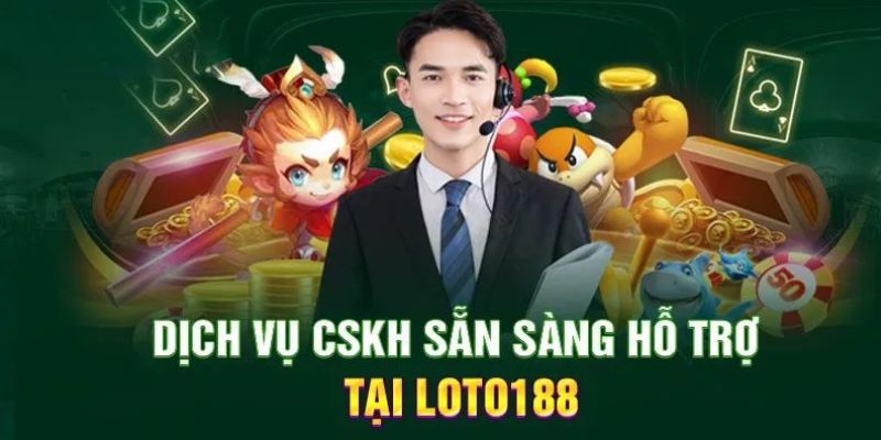 Liên hệ Loto188 đáp ứng mọi thắc mắc của hội viên