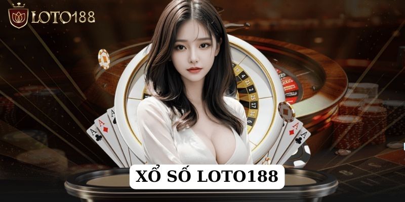 Cách chơi xổ số miền Nam tại Loto188